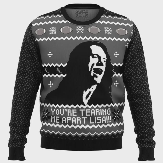 Get Festive With The You Re Tearing Me Apart Lisa!!! Ugly Christmas Sweater