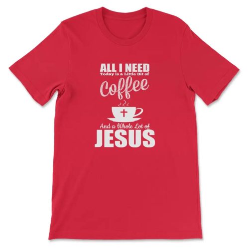Coffee and Jesus T-shirt: Perfect Blend for Today s Faithful Shop Now!