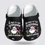 ChristmasCrocs Clog Shoes: Be Nice to the Custodian Santa is Watching! ChristmasCrocs Clog Shoes: Be Nice to the Custodian Santa is Watching!
