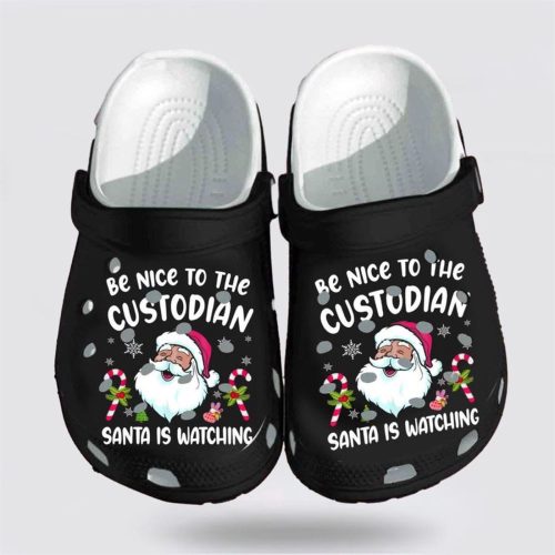 ChristmasCrocs Clog Shoes: Be Nice to the Custodian Santa is Watching!