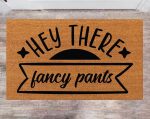 Chilasport Custom Cute Doormat – Hey There Fancy Pants Family Name Rug Christmas Gift Monogram Porch Decor
