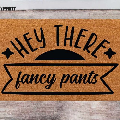 Chilasport Custom Cute Doormat - Hey There Fancy Pants Family Name Rug Christmas Gift Monogram Porch Decor