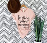 Be Strong and Courageous: Joshua 1:9 Christian Women s T-Shirt – Inspiring Bible Quotes Jesus Shirt