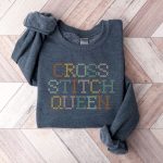 Cross Stitch Sweatshirt T-Shirt & Gift: Perfect for Cross Stitchers Moms and Friends! Funny and Unique Designs