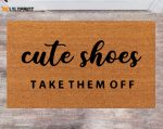 Cute Shoes Take Them Off: Personalized Last Name Rug Monogram Rug Funny Doormats – Perfect Closing Gift for Christmas! Cute Shoes Take Them Off: Personalized Last Name Rug Monogram Rug Funny Doormats – Perfect Closing Gift for Christmas!