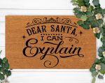 Dear Santa I can Explain: Funny Family Doormat for Housewarming Gift & Christmas Cheer