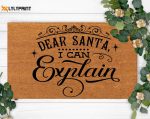 Dear Santa I can Explain: Funny Family Doormat for Housewarming Gift & Christmas Cheer