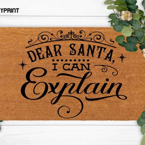 Dear Santa I can Explain: Funny Family Doormat for Housewarming Gift & Christmas Cheer