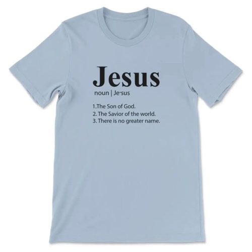 Empowering Faith: Discover the Definition of Jesus with our Inspirational T-Shirt