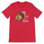 Conquer Fear with Jesus: Triumph of the Lion of Judah T-shirt