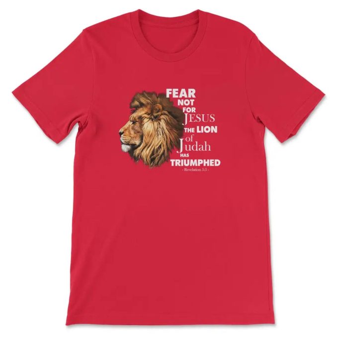 Conquer Fear With Jesus: Triumph Of The Lion Of Judah T-Shirt