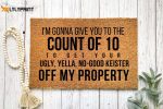 I m Gonna Give You To The Count Of 10 Doormat – Funny & Festive Christmas Gift Decor