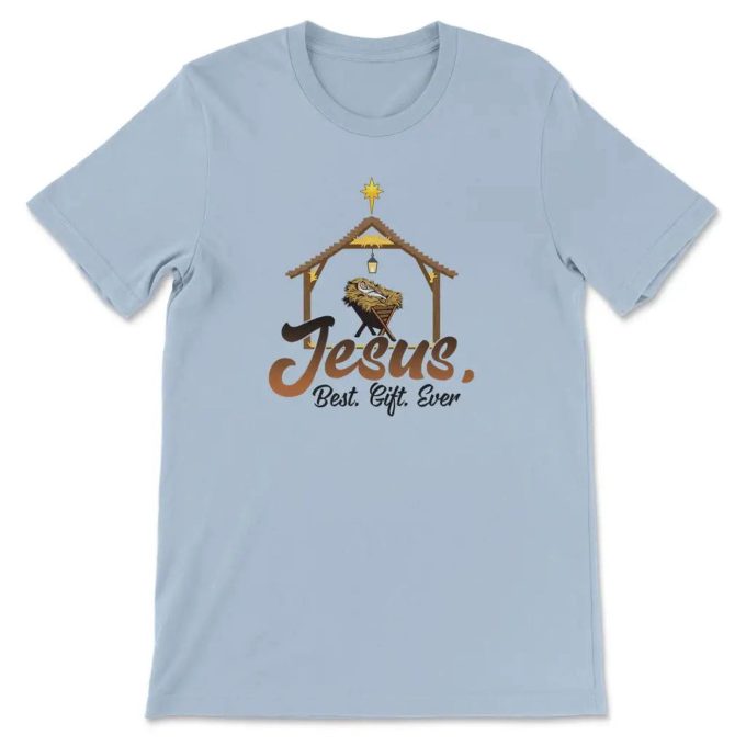 Jesus Best Gift Ever: Baby Jesus In A Manger Christmas T-Shirt – Spread The Joy!