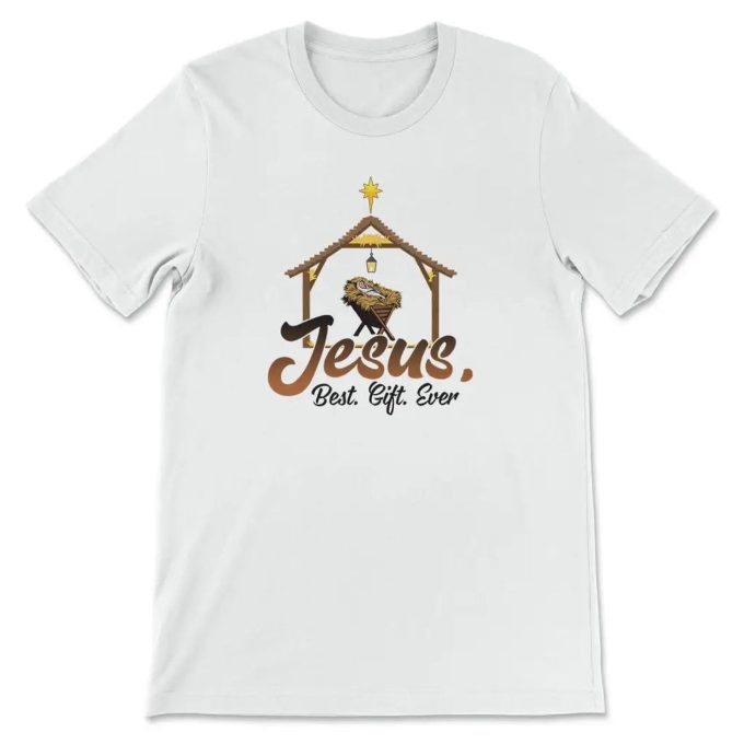 Jesus Best Gift Ever: Baby Jesus In A Manger Christmas T-Shirt – Spread The Joy!