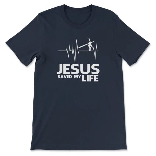 Jesus Saved My Life: Christian T-Shirt for Faithful Believers