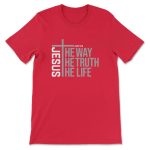 Jesus The Way The Truth The Life T-Shirt: Embrace Faith with Style!