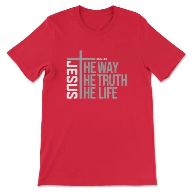 Jesus The Way The Truth The Life T-Shirt: Embrace Faith With Style!