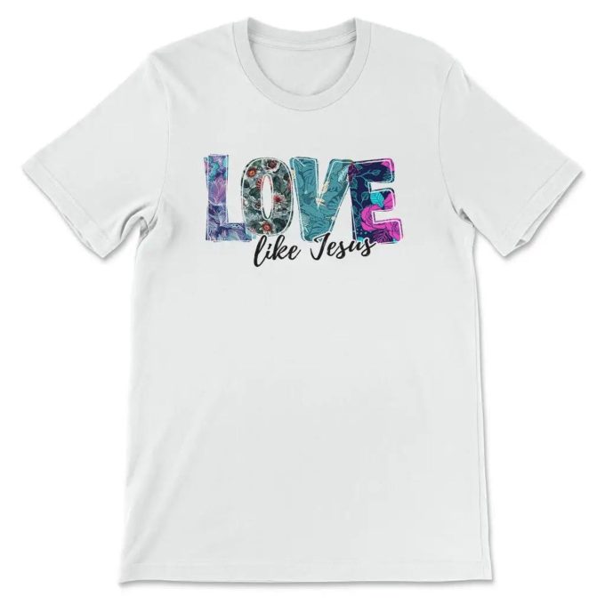 Spread Love Like Jesus With Our Floral Christian T-Shirt – Faith-Inspired Apparel For Believers