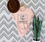 Love Them Anyway: Christian Faith Shirt for Women with Bible Verse Jesus T-Shirt Luke 23:34 – Religious Fashion