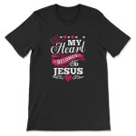 My Heart Belongs to Jesus T-Shirt: Show Your Faith with Style