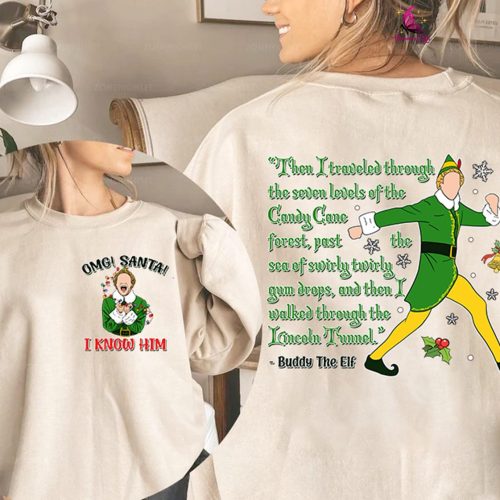 OMG Santa I Know Him Elf Shirt – Buddy The Elf Christmas Movie Tee – 90s Christmas Movie Shirt