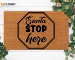 Custom Santa Stop Here Doormat – Cute Housewarming Gift & Funny Christmas Decoration