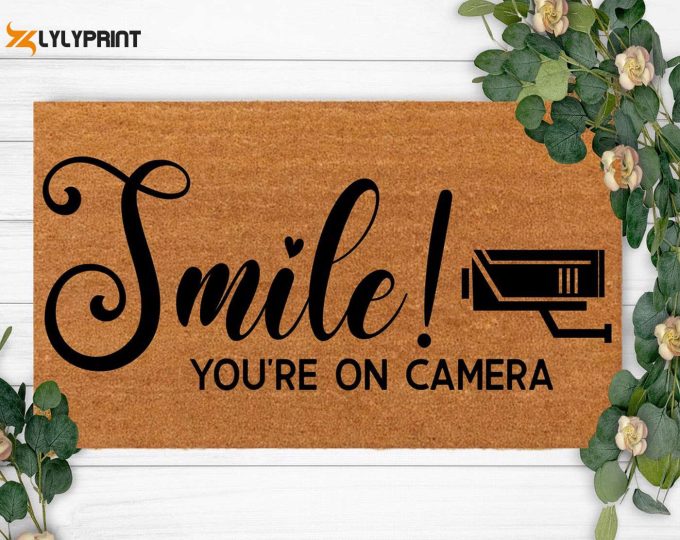 Home Doormat – Smile You Are On Camera! Perfect Housewarming Gift &Amp;Amp; Custom Christmas Decoration Ideal Present For Mom