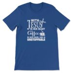 Faithful & Caffeinated: With Jesus In Her Heart And Coffee In Her Hand T-shirt