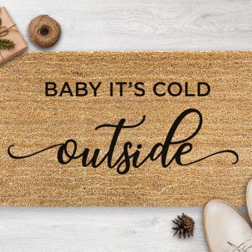 Christmas Door Mat: Baby It s Cold Outside – Festive Holiday Season Decor & Housewarming Gift