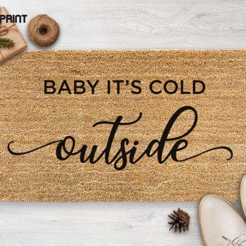 Christmas Door Mat: Baby It s Cold Outside - Festive Holiday Season Decor & Housewarming Gift