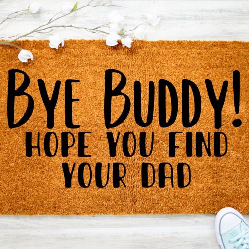 Christmas Porch Decor: Bye Buddy Hope You Find Your Dad Door Mat – Funny Elf Holiday Gift & Front Door Decor