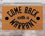 Chilasport Custom Doormat: Come Back With a Warrant Personalized Family Name Rug – Perfect Christmas Gift Monogram Porch Decor Chilasport Custom Doormat: Come Back With a Warrant Personalized Family Name Rug – Perfect Christmas Gift Monogram Porch Decor