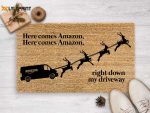 Hilarious Christmas Doormat: Here Comes Amazon! Festive Holiday Decor for Your Porch