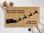 Hilarious Christmas Doormat: Here Comes Amazon! Festive Holiday Decor for Your Porch
