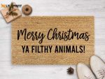 Funny Merry Christmas Ya Filthy Animals Doormat – Seasonal Holiday Decor & Gift